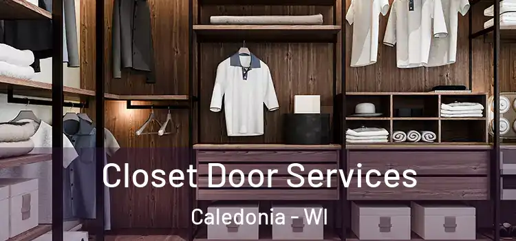  Closet Door Services Caledonia - WI