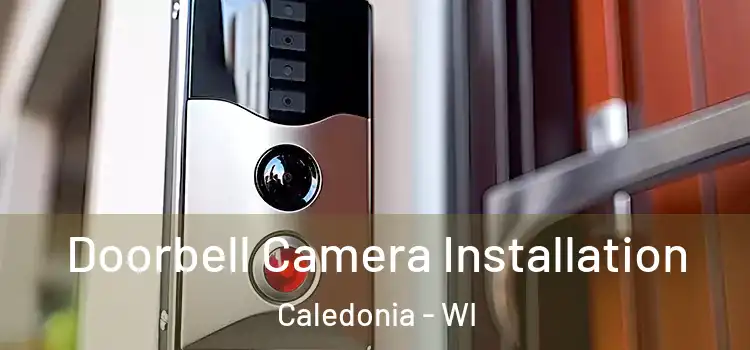  Doorbell Camera Installation Caledonia - WI