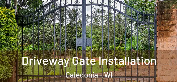  Driveway Gate Installation Caledonia - WI