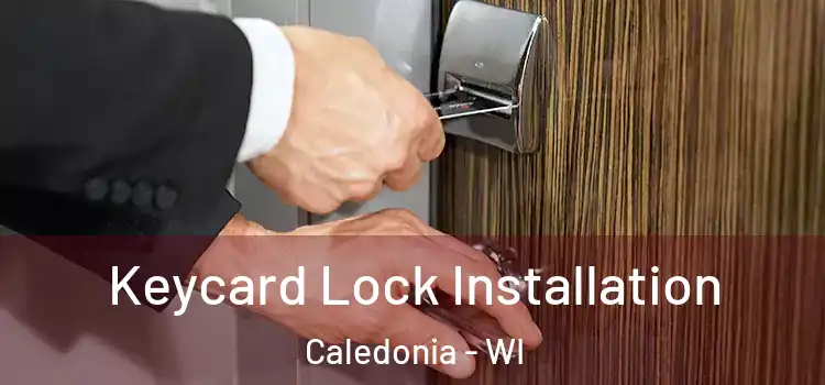 Keycard Lock Installation Caledonia - WI