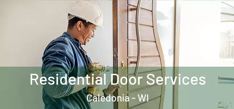  Residential Door Services Caledonia - WI